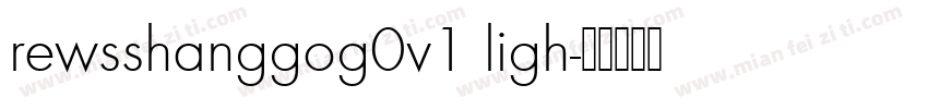 rewsshanggog0v1 ligh字体转换